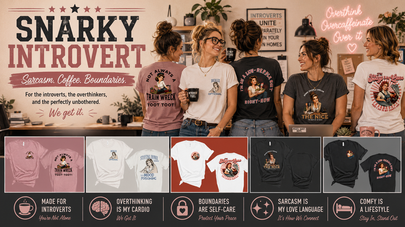 SNARKY INTROVERT